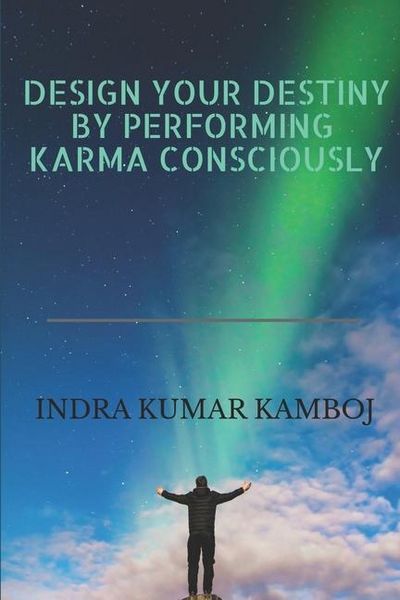 Produktbild: Indra Kumar Kamboj: Design Your Destiny By Perform