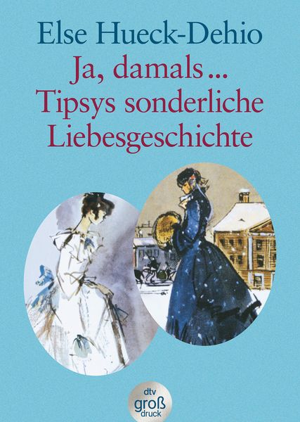 Produktbild: Ja, damals &hellip; Tipsys sonderliche Liebesgeschichte
