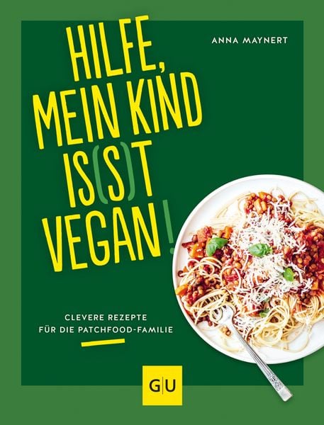 Produktbild: Hilfe, mein Kind is(s)t vegan!