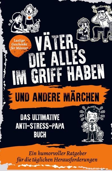 Produktbild: Väter, die alles im Griff haben ... und andere Märchen