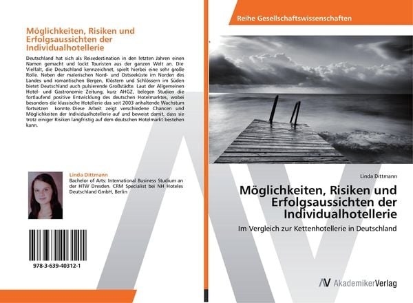 Möglichkeiten, Risiken und Erfolgsaussichten der Individualhotellerie, Taschenbuch von Linda Dittmann, AV Akademikerverlag, 9783639403121