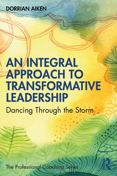 Produktbild: An Integral Approach to Transformative Leadership