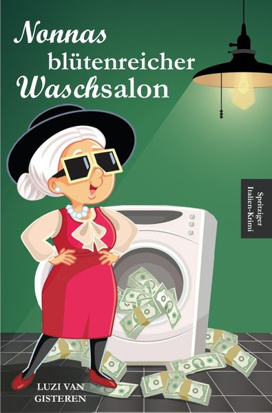 Produktbild: Die Super-Nonna / Nonnas bl&uuml;tenreicher Waschsalon