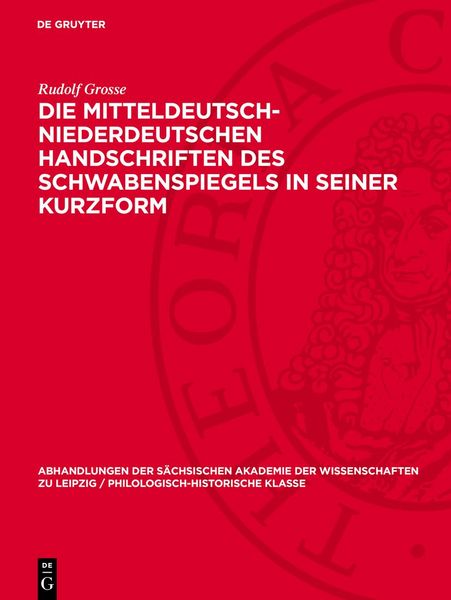 Produktbild: Die mitteldeutsch-niederdeutschen Handschriften des Schwabenspiegels in seiner Kurzform