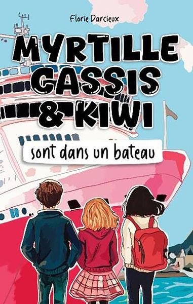 Produktbild: Myrtille Cassis et Kiwi sont dans un bateau