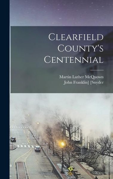 Produktbild: Clearfield County's Centennial