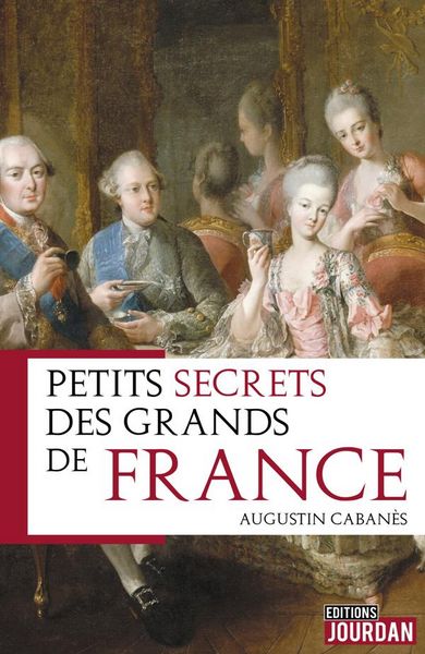 Produktbild: Petits secrets des grands de France