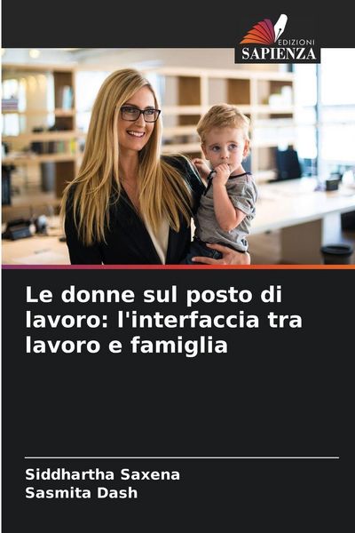 Produktbild: Le donne sul posto di lavoro: l'interfaccia tra lavoro e famiglia