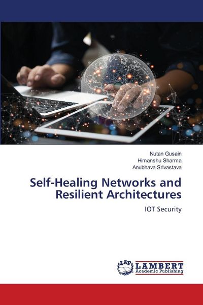 Produktbild: Self-Healing Networks and Resilient Architectures