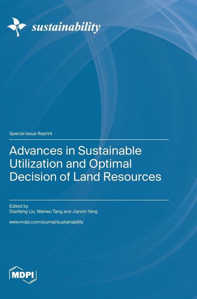 Produktbild: Advances in Sustainable Utilization and Optimal Decision of Land Resources