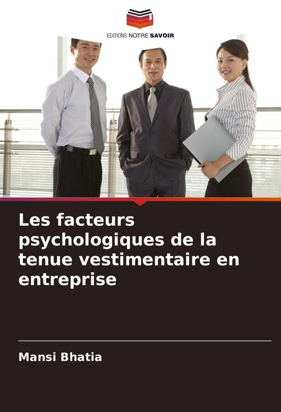 Produktbild: Les facteurs psychologiques de la tenue vestimentaire en entreprise