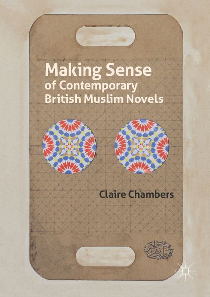 Produktbild: Making Sense of Contemporary British Muslim Novels