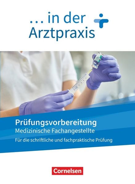Produktbild: Medizinische Fachangestellte/... in der Arztpraxis. 1.-3. Ausbildungsjahr. Prüfungsvorbereitung
