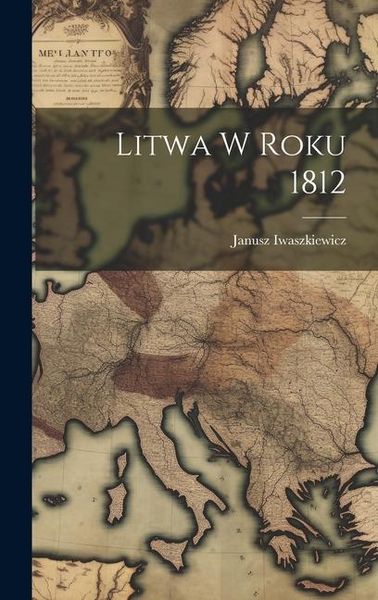 Produktbild: Litwa w roku 1812