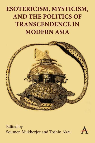 Produktbild: Esotericism, Mysticism, and the Politics of Transcendence in Modern Asia