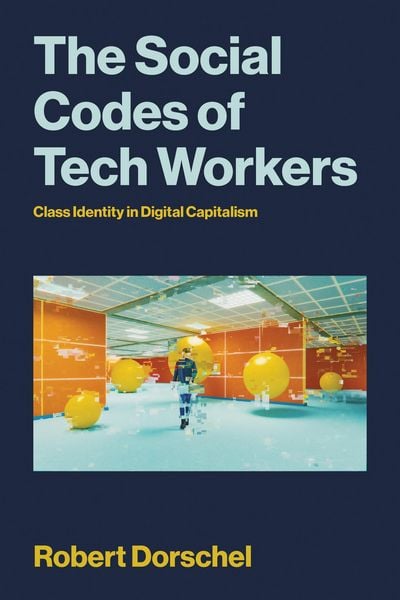 Produktbild: The Social Codes of Tech Workers