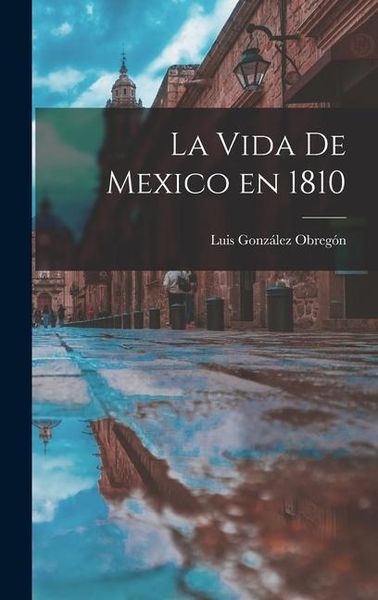 Produktbild: La vida de Mexico en 1810