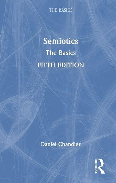 Produktbild: Chandler, D: Semiotics: The Basics