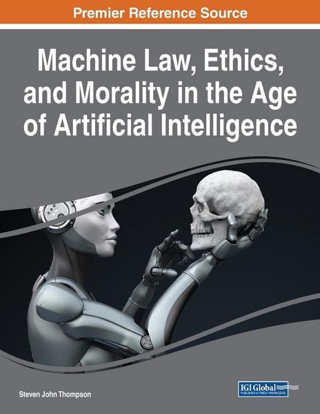 Produktbild: Machine Law, Ethics, and Morality in the Age of Artificial Intelligence