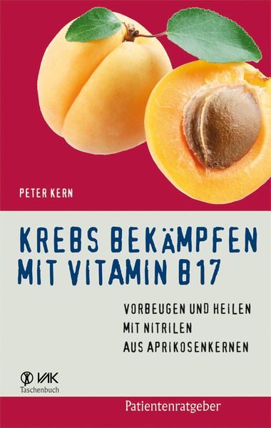 Produktbild: Krebs bek&auml;mpfen mit Vitamin B17