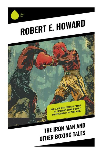 Produktbild: The Iron Man and Other Boxing Tales