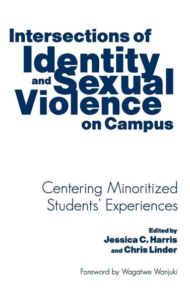 Produktbild: Intersections of Identity and Sexual Violence on Campus