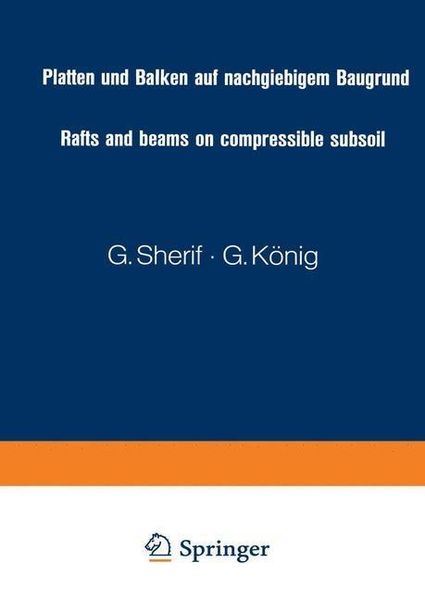 Produktbild: Platten und Balken auf nachgiebigem Baugrund / Rafts and beams on compressible subsoil / Radiers et poutres sur sol de fondation compressible / Placas