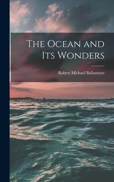 Produktbild: The Ocean and Its Wonders