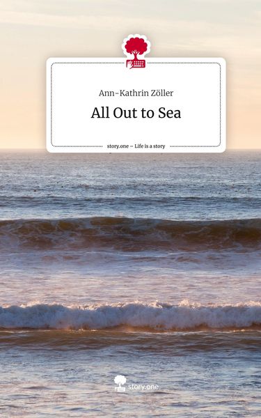 All Out to Sea. Life is a Story - story.one