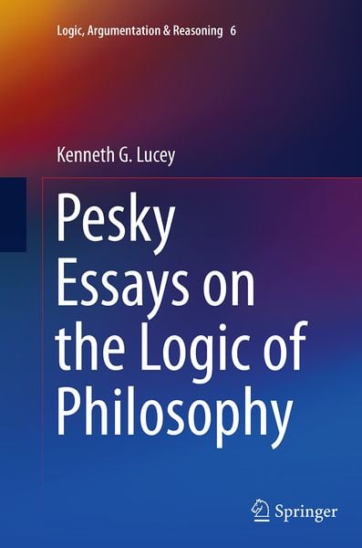 Produktbild: Pesky Essays on the Logic of Philosophy