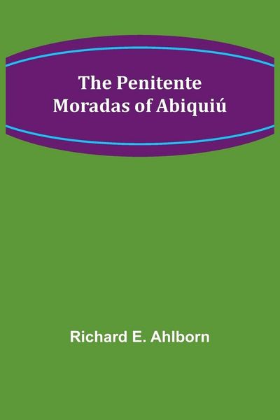 Produktbild: The Penitente Moradas of Abiqui&uacute;