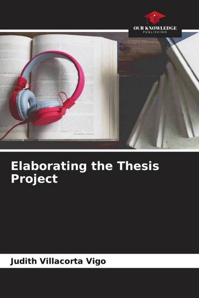 Produktbild: Elaborating the Thesis Project