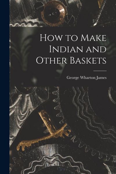 Produktbild: How to Make Indian and Other Baskets