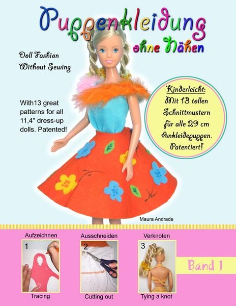Puppenkleidung ohne Nähen, Band 1 - Doll Fashion Without Sewing, Vol. 1, Taschenbuch von Maura Andrade, BoD – Books on Demand, 978-3-8370-7425-3