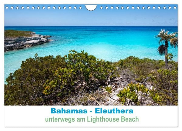 Produktbild: Bahamas-Eleuthera unterwegs am Lighthouse Beach (Wandkalender 2026 DIN A4 quer), CALVENDO Monatskalender
