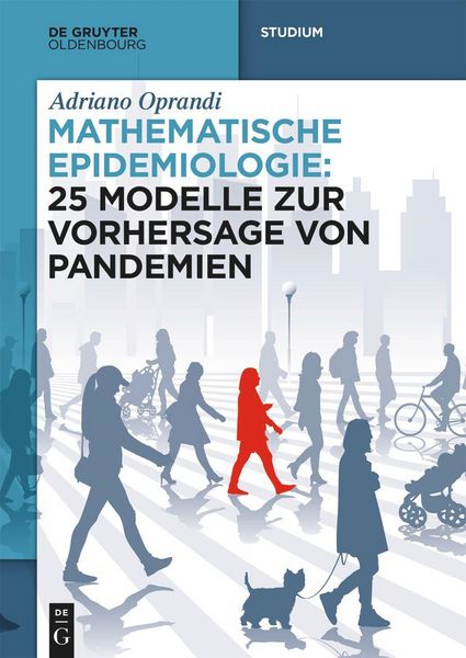 Produktbild: Mathematische Epidemiologie: 25 Modelle zur Vorhersage von Pandemien