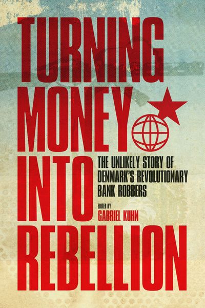 Produktbild: Turning Money Into Rebellion