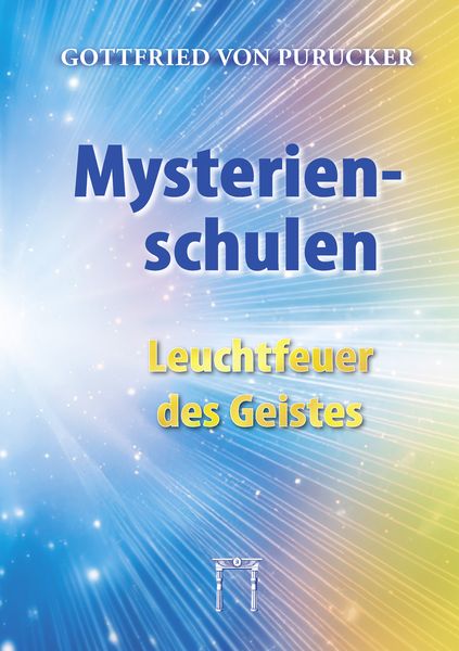 Mysterienschulen - Leuchtfeuer des Geistes, Taschenbuch von Gottfried Purucker, Esoterische Philosophie, 9783924849887
