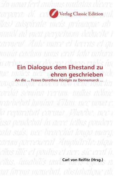 Produktbild: Ein Dialogus dem Ehestand zu ehren geschrieben