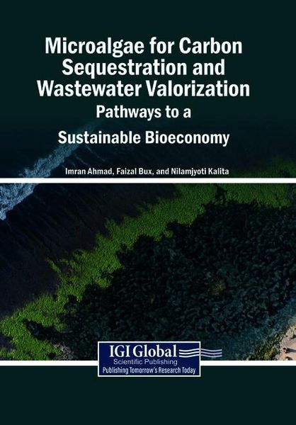 Produktbild: Microalgae for Carbon Sequestration and Wastewater Valorization: Pathways to a Sustainable Bioeconomy