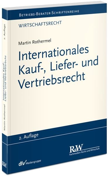 Produktbild: Internationales Kauf-, Liefer- und Vertriebsrecht