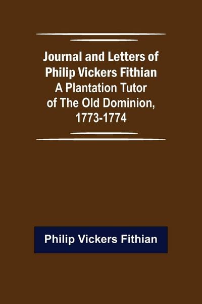 Produktbild: Journal and Letters of Philip Vickers Fithian