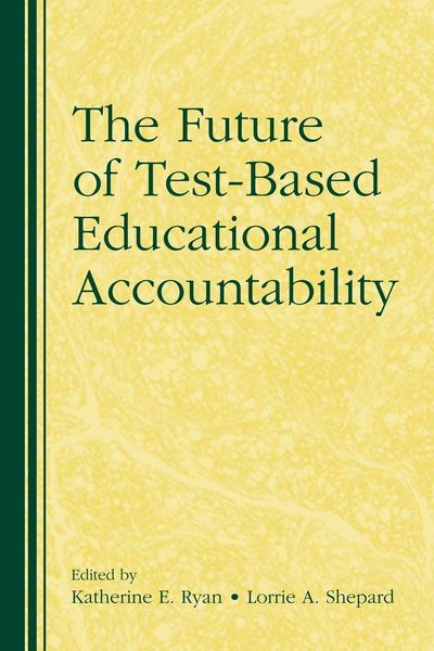 Produktbild: The Future of Test-Based Educational Accountability