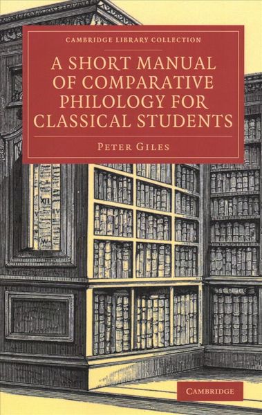 Produktbild: A Short Manual of Comparative Philology for Classical Students