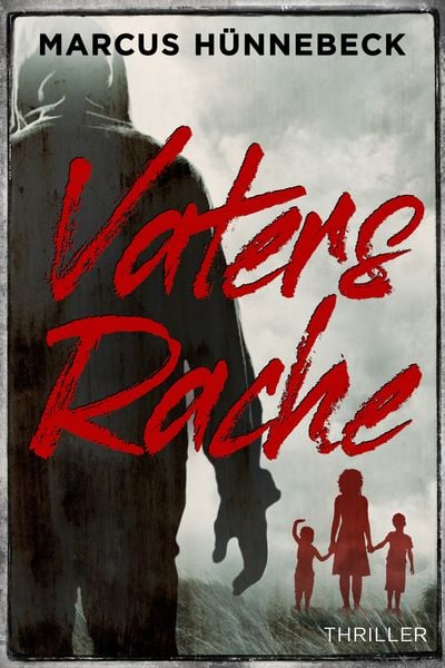 Vaters Rache, Taschenbuch von Marcus Hünnebeck, Belle Époque, 978-3-96357-140-4