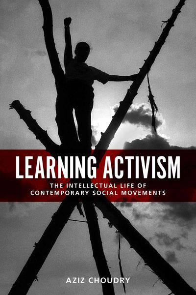 Produktbild: Choudry, A: Learning Activism
