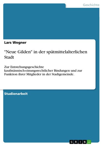 Produktbild: "Neue Gilden" in der sp&auml;tmittelalterlichen Stadt