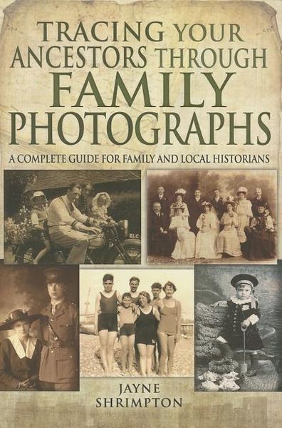 Produktbild: Tracing Your Ancestors Through Family Photographs