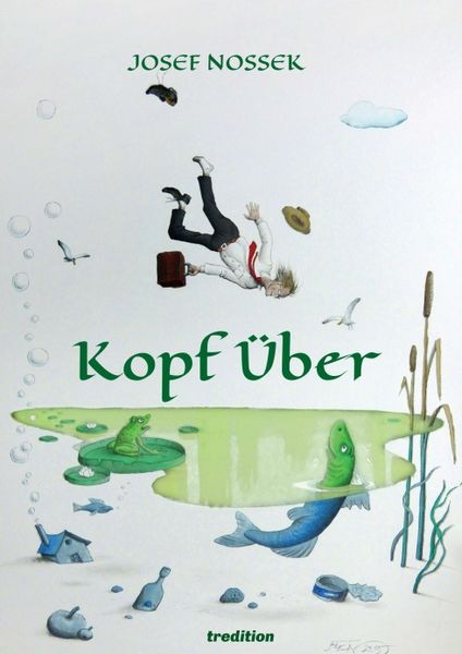 Kopf über, Taschenbuch von Josef Nossek, Tredition, 9783749762590
