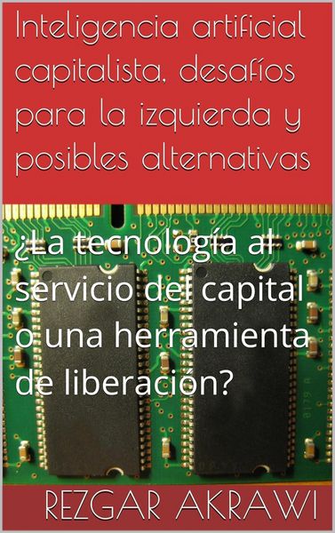 Produktbild: Inteligencia artificial capitalista, desaf&iacute;os para la izquierda y posibles alternativas
